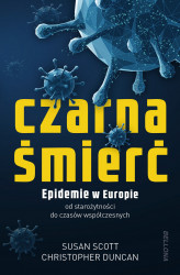 Okładka: Czarna śmierć. Epidemie w Europie od starożytności do czasów współczesnych