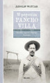 Okładka książki: W pogoni za Pancho Villą. Ostatnia legenda Dzikiego Zachodu