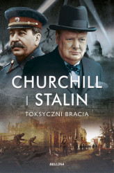 Okładka: Churchill i Stalin. Toksyczni bracia