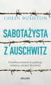 Okładka książki: Sabotażysta z Auschwitz