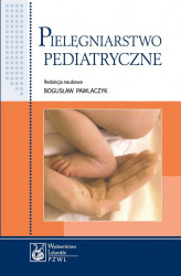 Okładka: Pielęgniarstwo pediatryczne. Podręcznik dla studiów medycznych