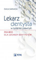 Okładka książki: Lekarz dentysta w systemie prawnym. Prawo dla lekarzy dentystów