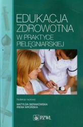 Okładka: Edukacja zdrowotna w praktyce pielęgniarskiej