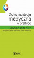 Okładka książki: Dokumentacja medyczna w praktyce lekarza dentysty