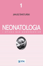 Okładka: Neonatologia i opieka nad noworodkiem Tom 1
