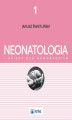 Okładka książki: Neonatologia i opieka nad noworodkiem Tom 1