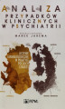 Okładka książki: Analiza przypadków klinicznych w psychiatrii