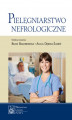 Okładka książki: Pielęgniarstwo nefrologiczne