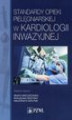Okładka książki: Standardy opieki pielęgniarskiej w kardiologii inwazyjnej