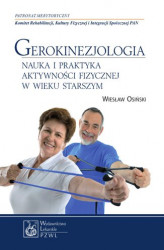 Okładka: Gerokinezjologia. Nauka i praktyka aktywności fizycznej w wieku starszym