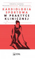 Okładka książki: Kardiologia sportowa w praktyce klinicznej