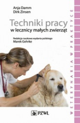 Okładka: Techniki pracy w lecznicy małych zwierząt