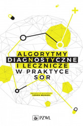 Okładka: Algorytmy diagnostyczne i lecznicze w praktyce SOR