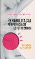 Okładka książki: Rehabilitacja po operacjach estetycznych