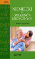 Okładka książki: Niemiecki dla opiekunów medycznych