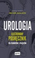 Okładka książki: Urologia. Ilustrowany podręcznik dla studentów i stażystów