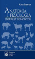 Okładka książki: Anatomia i fizjologia zwierząt domowych
