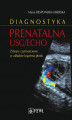 Okładka książki: Diagnostyka prenatalna USG/ECHO. Zaburzenia czynnościowe w układzie krążenia płodu
