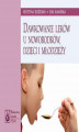 Okładka książki: Dawkowanie leków u noworodków, dzieci i młodzieży