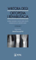 Okładka książki: Wiktora Degi ortopedia i rehabilitacja