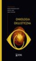 Okładka książki: Onkologia okulistyczna
