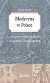 Okładka książki: Medycyna w Polsce
