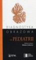 Okładka książki: Diagnostyka obrazowa w pediatrii