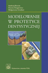 Okładka: Modelowanie w protetyce dentystycznej
