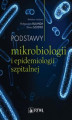 Okładka książki: Podstawy mikrobiologii i epidemiologii szpitalnej