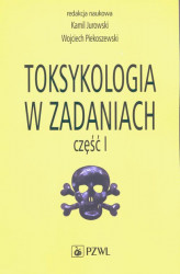Okładka: Toksykologia w zadaniach, cz. I