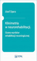 Okładka książki: Klinimetria w neurorehabilitacji. Ocena wyników rehabilitacji neurologicznej