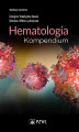 Okładka książki: Hematologia. Kompendium
