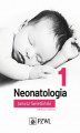 Okładka książki: Neonatologia. Tom 1