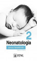 Okładka książki: Neonatologia. Tom 2