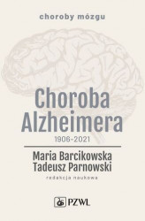 Okładka: Choroba Alzheimera 1906-2021