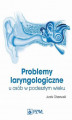 Okładka książki: Problemy laryngologiczne u osób w podeszłym wieku