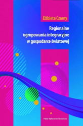 Okładka: Regionalne ugrupowania integracyjne w gospodarce światowej