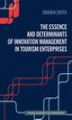 Okładka książki: The Essence and Determinants of Innovation Management in Tourism Enterpris