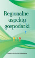 Okładka książki: Regionalne aspekty gospodarki