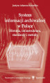 Okładka książki: System informacji archiwalnej w Polsce