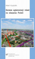 Okładka książki: Geneza aglomeracji miast na obszarze Polski - 02 rozdz 2 Siły miastotwórcze w układzie osadniczym i ich działanie