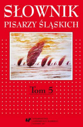 Okładka: Słownik pisarzy śląskich. T. 5