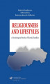 Okładka książki: Religiousness and Lifestyles. A Sociological Study of Slovak Families