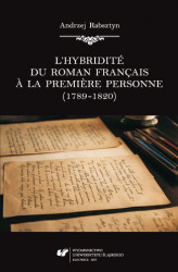 Okładka: L&#8217;hybridité du roman français &agrave; la premi&egrave;re personne (1789&#8211;1820)