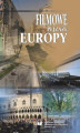 Okładka książki: Filmowe pejzaże Europy