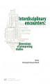 Okładka książki: Interdisciplinary encounters: Dimensions of interpreting studies
