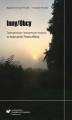 Okładka książki: Inny/Obcy. Transnarodowe i transgresyjne motywy w twórczości Petera Weira