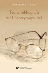 Okładka: Teoria bibliografii w II Rzeczypospolitej