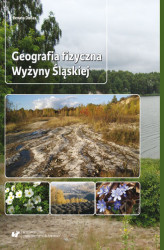 Okładka: Geografia fizyczna Wyżyny Śląskiej