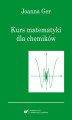 Okładka książki: Kurs matematyki dla chemików. Wydanie szóste poprawione